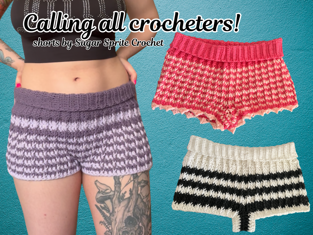 Crochet Shorts Pattern Tester Call!